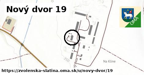 Nový dvor 19, Zvolenská Slatina