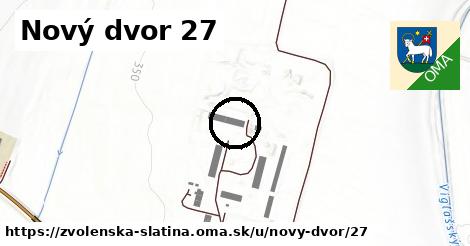 Nový dvor 27, Zvolenská Slatina