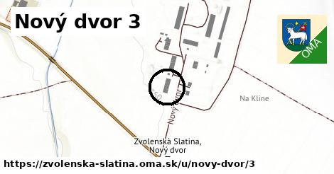 Nový dvor 3, Zvolenská Slatina