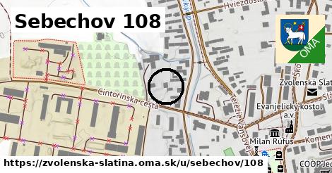 Sebechov 108, Zvolenská Slatina