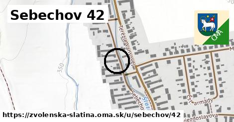 Sebechov 42, Zvolenská Slatina