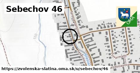 Sebechov 46, Zvolenská Slatina