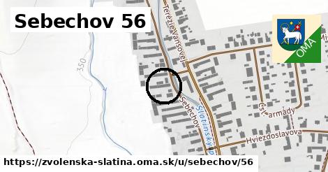 Sebechov 56, Zvolenská Slatina