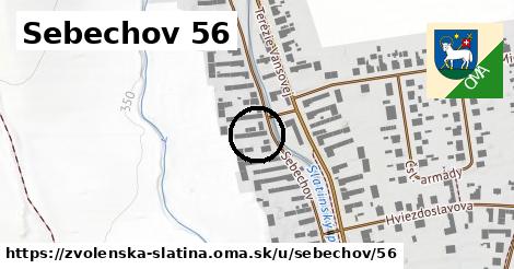 Sebechov 56, Zvolenská Slatina