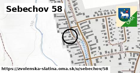 Sebechov 58, Zvolenská Slatina