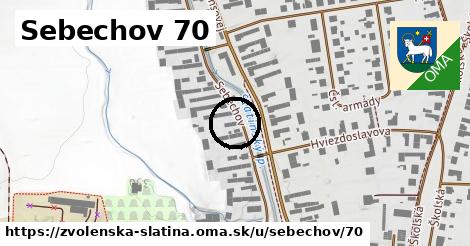 Sebechov 70, Zvolenská Slatina