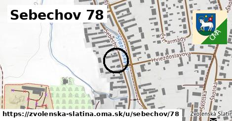 Sebechov 78, Zvolenská Slatina