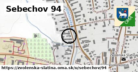 Sebechov 94, Zvolenská Slatina