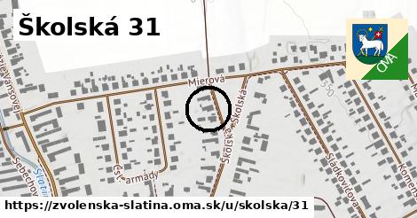 Školská 31, Zvolenská Slatina