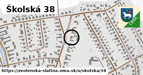 Školská 38, Zvolenská Slatina