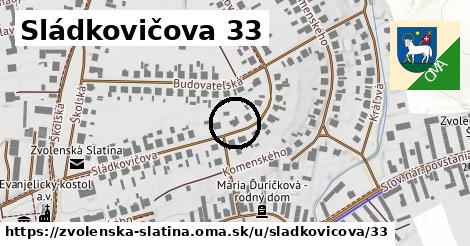 Sládkovičova 33, Zvolenská Slatina