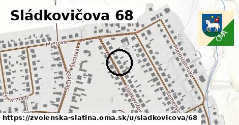 Sládkovičova 68, Zvolenská Slatina