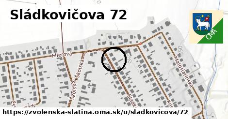 Sládkovičova 72, Zvolenská Slatina