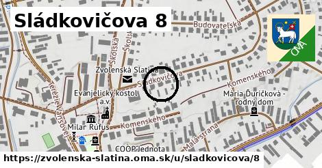 Sládkovičova 8, Zvolenská Slatina