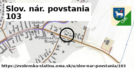 Slov. nár. povstania 103, Zvolenská Slatina