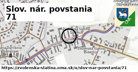 Slov. nár. povstania 71, Zvolenská Slatina