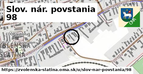 Slov. nár. povstania 98, Zvolenská Slatina