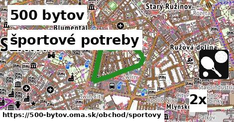 športové potreby, 500 bytov