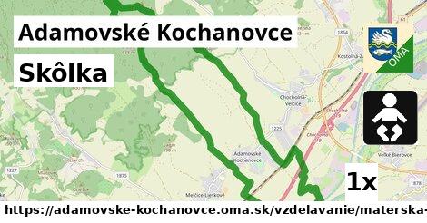 Skôlka, Adamovské Kochanovce