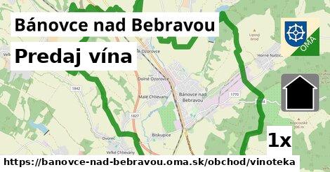 Predaj vína, Bánovce nad Bebravou