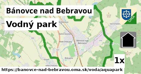 Vodný park, Bánovce nad Bebravou