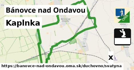 Kaplnka, Bánovce nad Ondavou