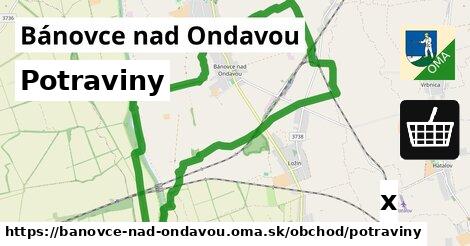 Potraviny, Bánovce nad Ondavou