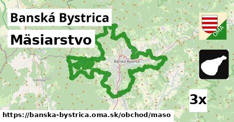 Mäsiarstvo, Banská Bystrica