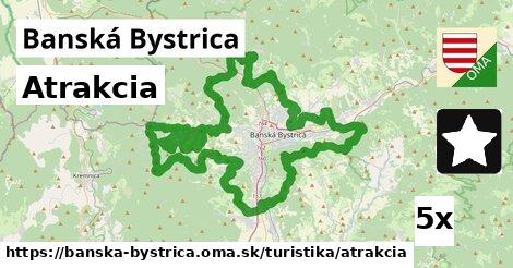 Atrakcia, Banská Bystrica