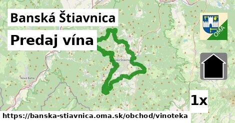 Predaj vína, Banská Štiavnica