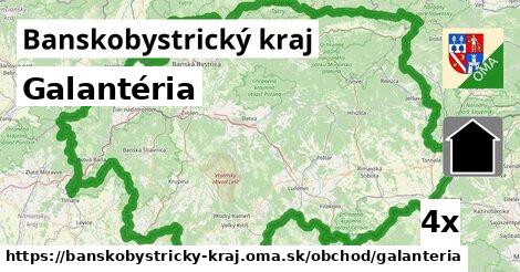 Galantéria, Banskobystrický kraj