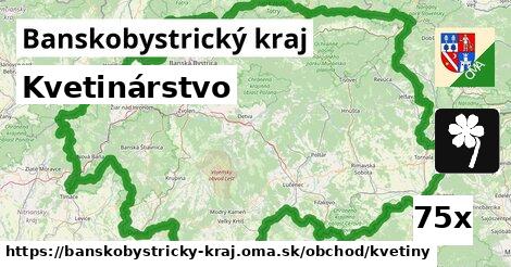 Kvetinárstvo, Banskobystrický kraj