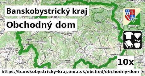 Obchodný dom, Banskobystrický kraj