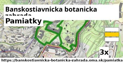 pamiatky v Banskostiavnicka botanicka zahrada