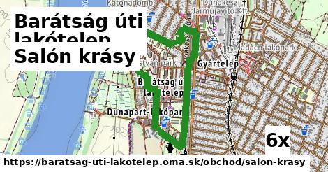 Salón krásy, Barátság úti lakótelep