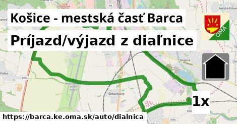 Príjazd/výjazd z diaľnice, Košice - mestská časť Barca