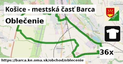 Oblečenie, Košice - mestská časť Barca