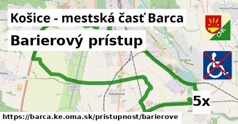 Barierový prístup, Košice - mestská časť Barca