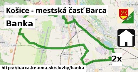 Banka, Košice - mestská časť Barca