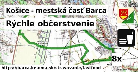 Rýchle občerstvenie, Košice - mestská časť Barca