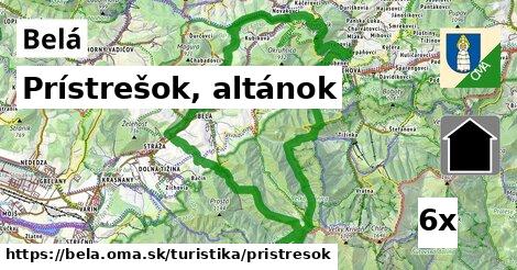 Prístrešok, altánok, Belá