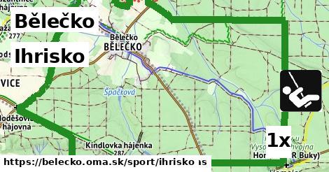 Ihrisko, Bělečko