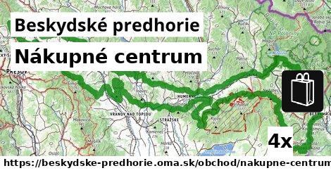 Nákupné centrum, Beskydské predhorie