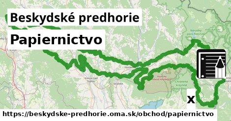 Papiernictvo, Beskydské predhorie