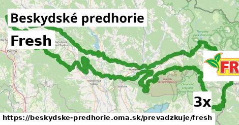 Fresh, Beskydské predhorie