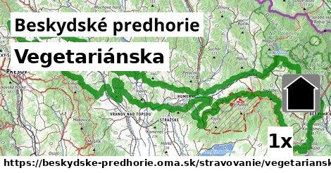 Vegetariánska, Beskydské predhorie