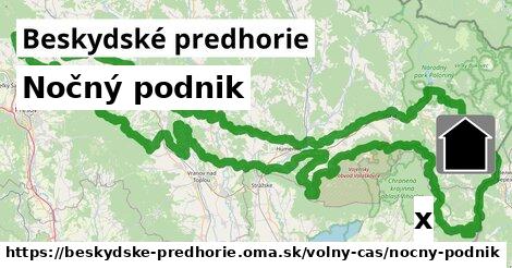 Nočný podnik, Beskydské predhorie