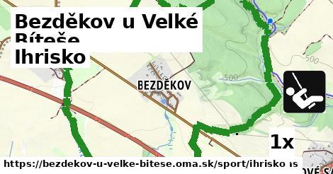 Ihrisko, Bezděkov u Velké Bíteše