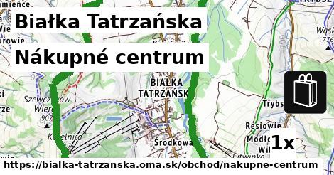 nákupné centrum v Białka Tatrzańska