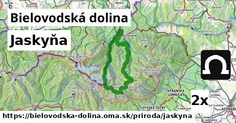 Jaskyňa, Bielovodská dolina